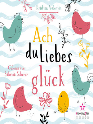 cover image of Ach du Liebesglück (ungekürzt)